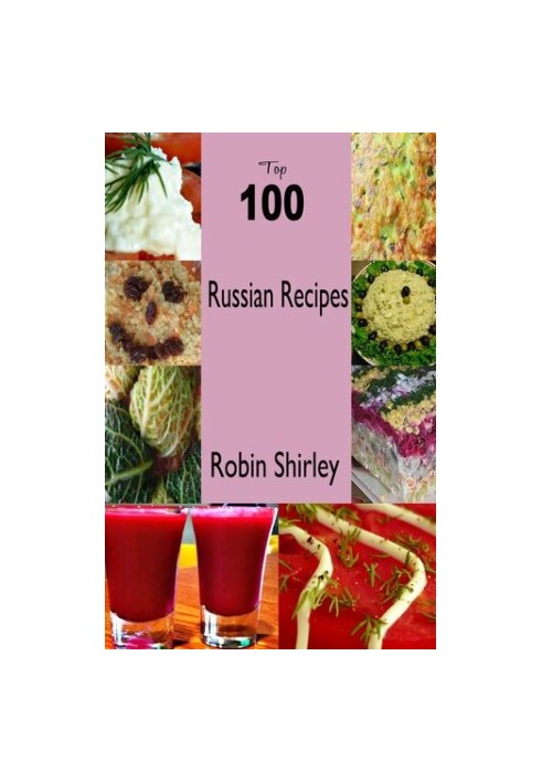 Top 100 Russian Recipes