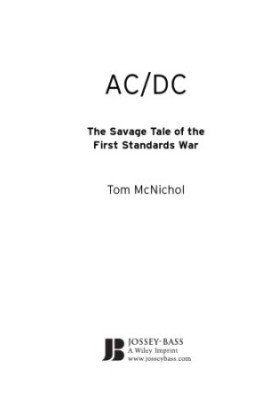 AC/DC: The Savage Tale of the First Standards War