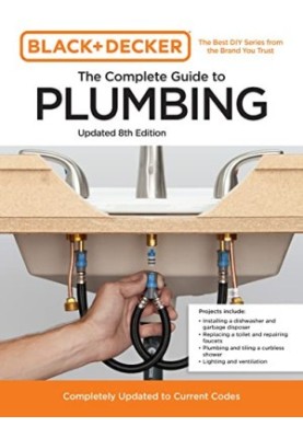 Black and Decker The Complete Guide to Plumbing