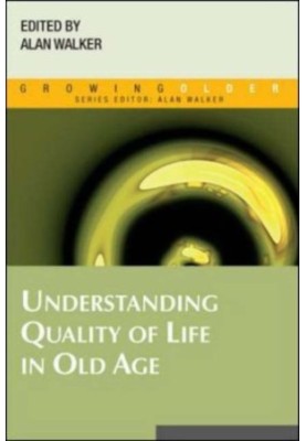Understanding Quality Of Life In Old Age.