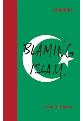 Blaming Islam (Boston Review Books)