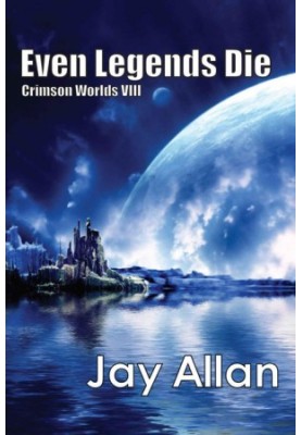 Even Legends die - Crimson Worlds 08
