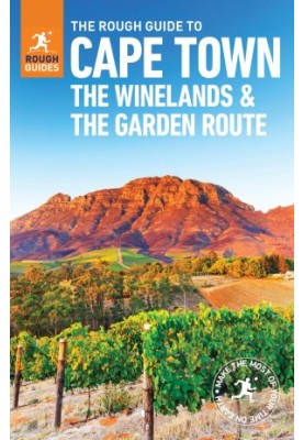 The Rough Guide to Cape Town, The Winelands and the Garden Route
