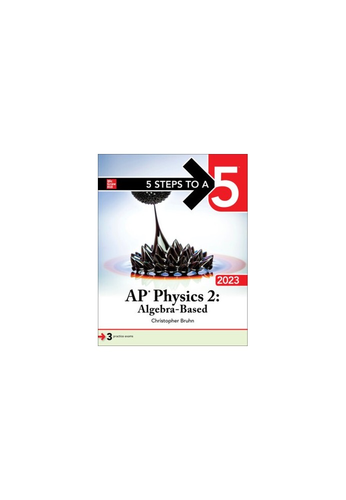5 Steps to a 5: AP Physics 2: Algebra-Based 2023 (5 Steps to a 5)