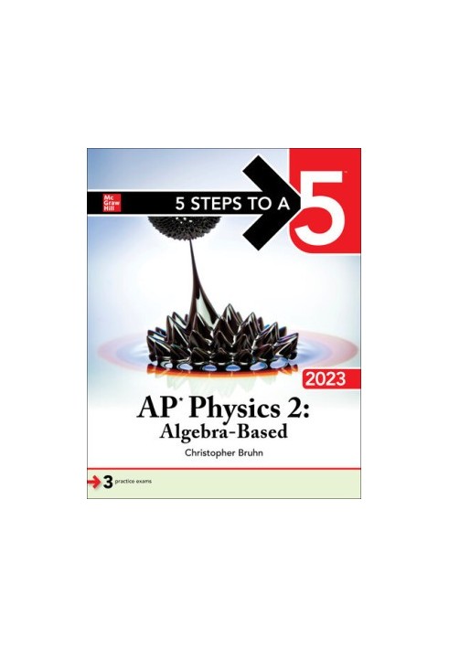 5 Steps to a 5: AP Physics 2: Algebra-Based 2023 (5 Steps to a 5)