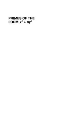 Primes of the Form x2+ny2: Fermat, Class Field Theory, and Complex Multiplication