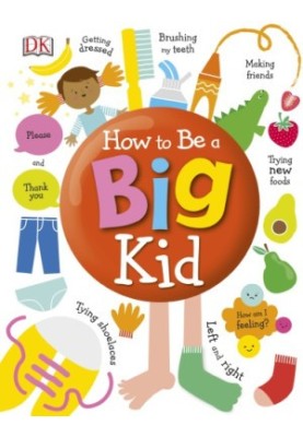 How to Be a Big Kid