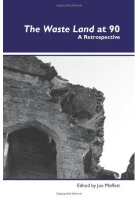 The Waste land at 90 : a retrospective