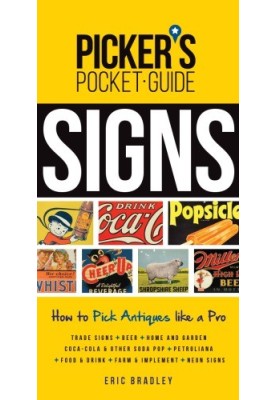 Picker's Pocket Guide - Signs: How to Pick Antiques Like a Pro