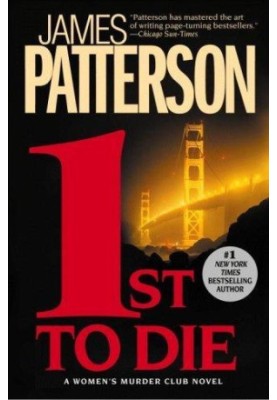 1st To Die:Womans Murder Club 1