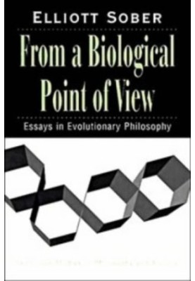 From a Biological Point of View: Essays in Evolutionary Philosophy