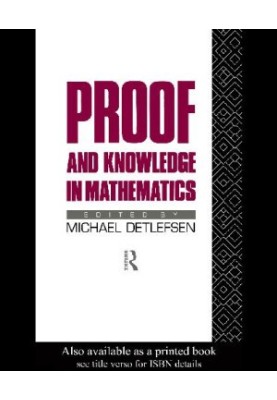 Proof and Knowledge in Mathematics
