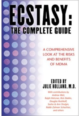 Ecstasy, The Complete Guide [MDMA]