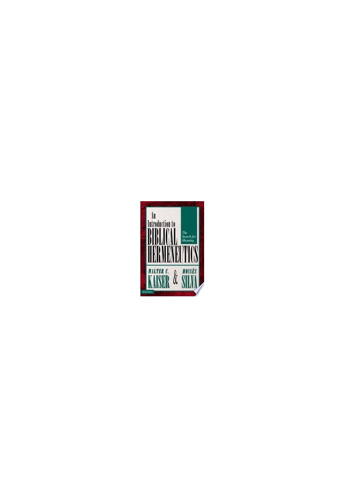 Introduction to Biblical Hermeneutics: The Search for Meaning