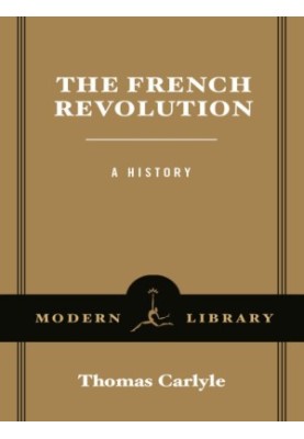 The French Revolution: A History (Modern Library Classics)