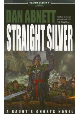 Straight Silver (Guant's Ghosts)