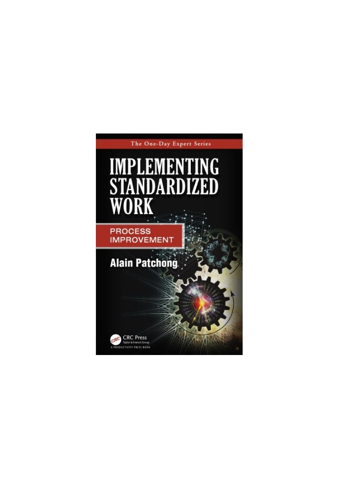 Implementing Standardized Work: Process Improvement