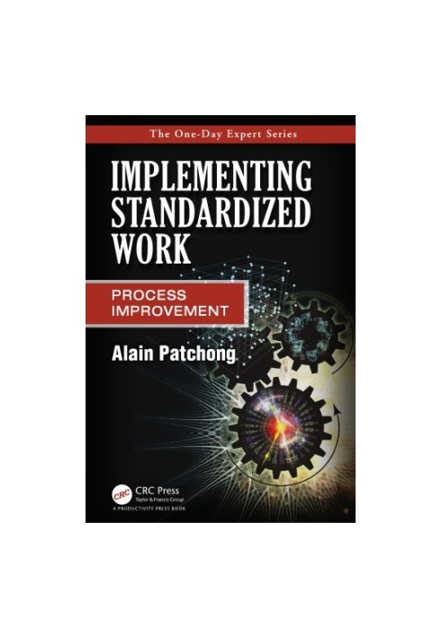 Implementing Standardized Work: Process Improvement