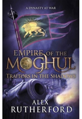 [Empire of the Moghul 06] • Empire of the Moghul · Traitors in the Shadows (Empire of the Moghul Series)