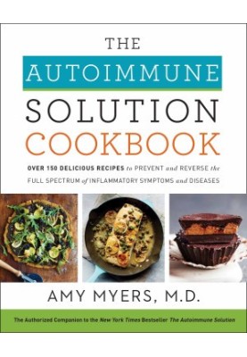 The Autoimmune Solution Cookbook