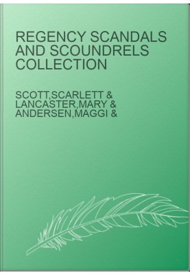 Regency Scandals and Scoundrels Collection