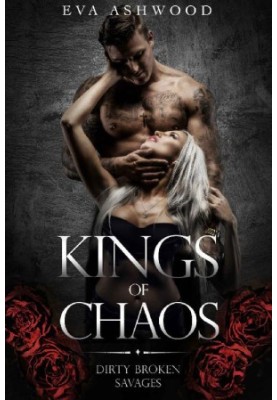 Kings of Chaos: Dirty Broken Savges