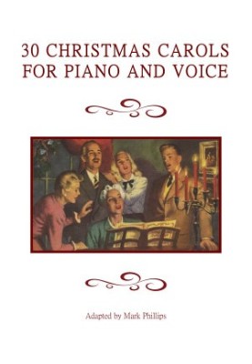 30 Christmas Carols for Piano and Voice