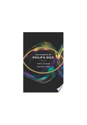 The Exegesis of Philip K. Dick