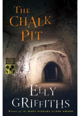 The Chalk Pit (Ruth Galloway Mystery 9)