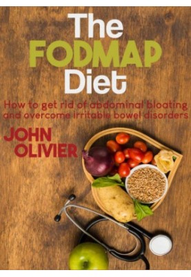 The FODMAP diet: How to get rid of abdominal bloating and overcome irritable bowel disorders