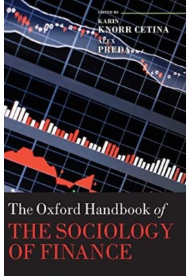 The Oxford Handbook of the Sociology of Finance (Oxford Handbooks)