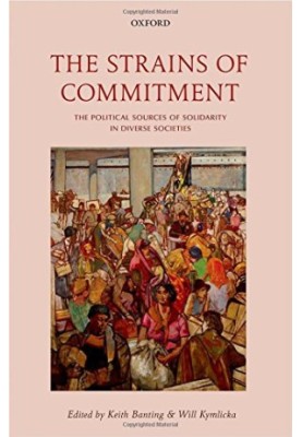 The strains of commitment : the political sources of solidarity in diverse societies