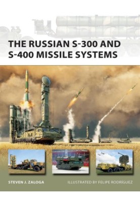 The Russian S-300 and S-400 Missile Systems