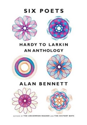 Six poets : Hardy to Larkin : an anthology