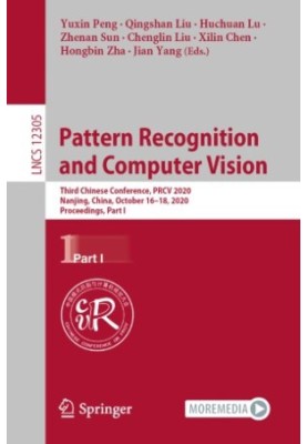 Pattern Recognition and Computer Vision: Third Chinese Conference, PRCV 2020, Nanjing, China, October 16–18, 2020, Proceeding