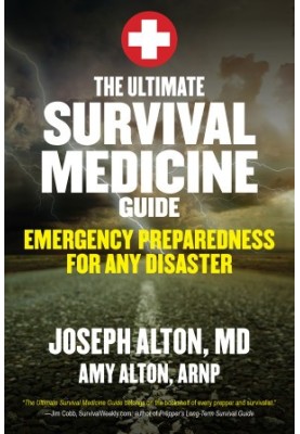 The Ultimate Survival Medicine Guide