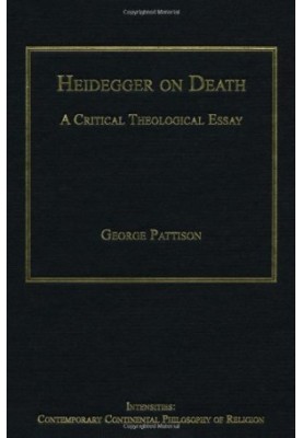Heidegger on Death: A Critical Theological Essay