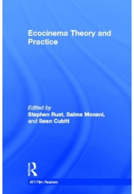 Ecocinema theory and practice