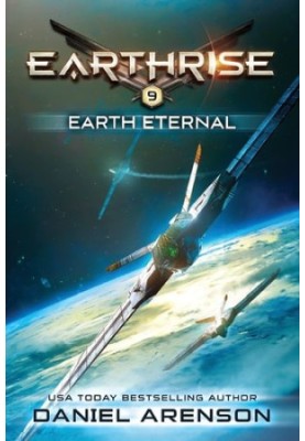 Earth Eternal - Earthrise, Book 9