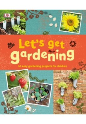 Let's Get Gardening