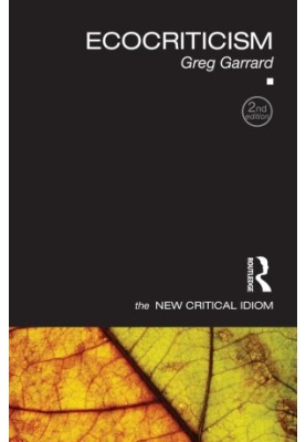 Ecocriticism (The New Critical Idiom)