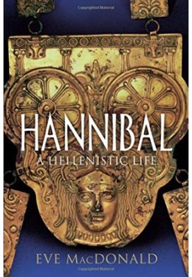 Hannibal : a Hellenistic life