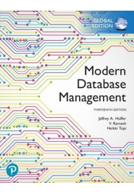 Modern Database Management, 13th Edition, Global Edition