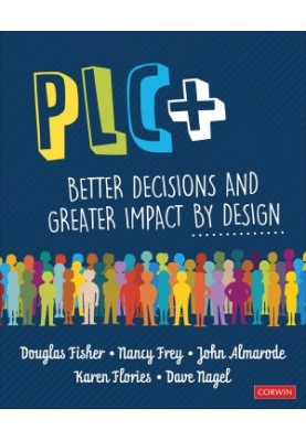 PLC+,Better Decisions and Greater Impact by Design