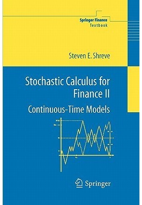 Stochastic Calculus for Finance II: Continuous-Time Models (Springer Finance)