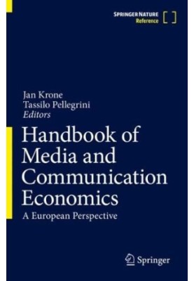 Handbook of Media and Communication Economics: A European Perspective