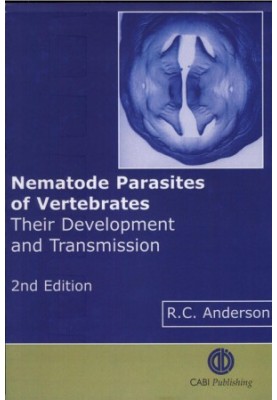 Nematode Parasites of Vertebrates, Their development and transmission