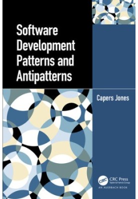 Software Development Patterns and Antipatterns