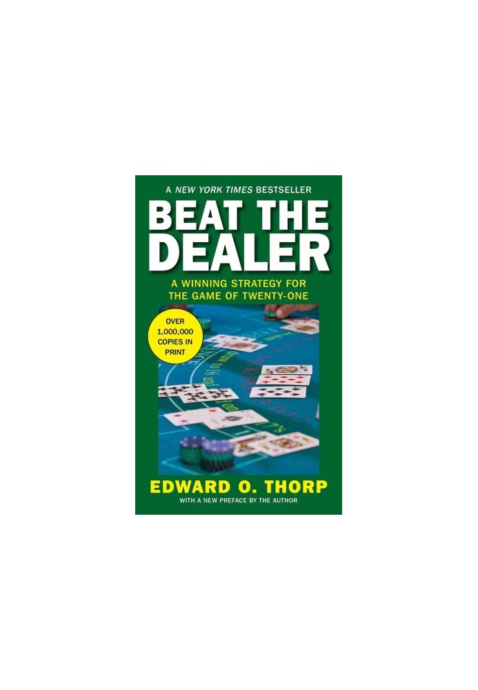 Beat the Dealer: A Winning Strategy for the Game of Twenty-One
