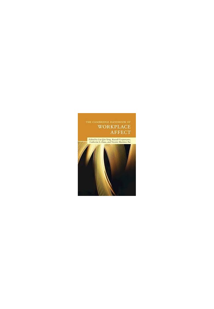 The Cambridge Handbook of Workplace Affect